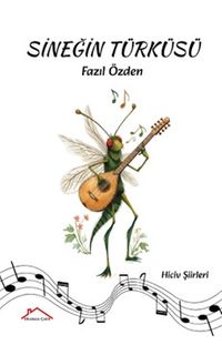 Sineğin Türküsü