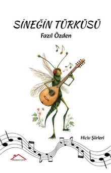 Sineğin Türküsü