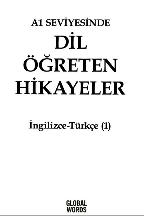 A1 Seviyesinde Dil Öğreten Hikayeler İngilizce-Türkçe (1)
