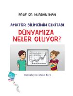 Dünyamıza Neler Oluyor? / Amatör Bilimcinin Elkitabı