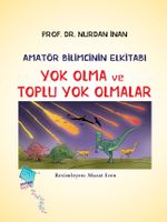 Yok Olma ve Toplu Yok Olmalar / Amatör Bilimcinin Elkitabı