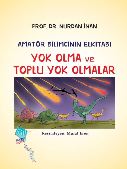 Yok Olma ve Toplu Yok Olmalar / Amatör Bilimcinin Elkitabı