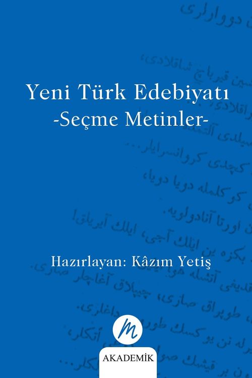 Yeni Türk Edebiyatı & Seçme Metinler