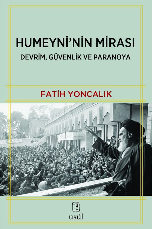 Humeyni'nin Mirası & Devrim, Güvenlik ve Paranoya