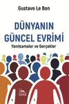 D&uuml;nyanın G&uuml;ncel Evrimi & Yanılsamalar ve Ger&ccedil;ekler