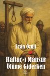 Halla&ccedil;-ı Mansur &Ouml;l&uuml;me Giderken