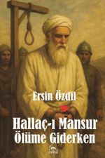 Hallaç-ı Mansur Ölüme Giderken