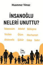 İnsanoğlu Neleri Unuttu?