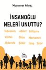 İnsanoğlu Neleri Unuttu?