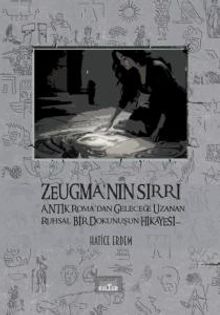 Zeugma'nın Sırrı