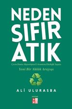 Neden Sıfır Atık & Çevre Dostu Alışverişten E-Scootera Ekolojik Yaşam Yeni Bir Ahlak Arayışı