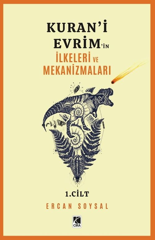 Kuran'i Evrimin İlkeleri ve Mekanizmaları 1.Cilt 