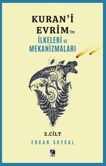 Kuran'i Evrimin İlkeleri ve Mekanizmaları 2.Cilt