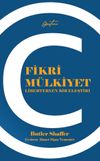 Fikri M&uuml;lkiyet & Liberteryen Bir Eleştiri