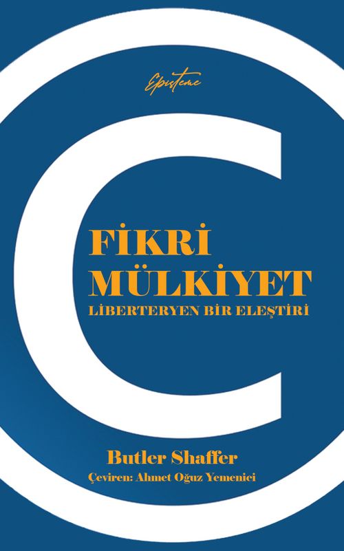Fikri Mülkiyet & Liberteryen Bir Eleştiri