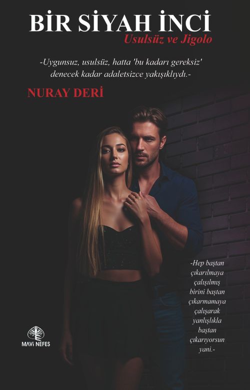 Bir Siyah İnci & Usulsüz ve Jigolo