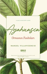 Ayahuasca Ormanın Fısıltıları