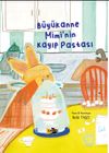 B&uuml;y&uuml;kanne Mimi'nin Kayıp Pastası