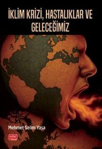 İklim Krizi, Hastalıklar ve Geleceğimiz