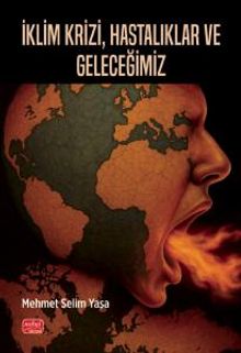 İklim Krizi, Hastalıklar ve Geleceğimiz