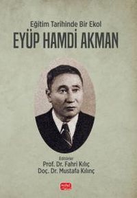 Eğitim Tarihinde Bir Ekol Eyüp Hamdi Akman