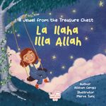 La Ilaha Illa Allah /  A Jevel from the Treasure Chest