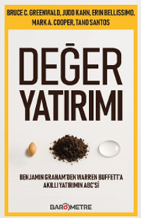 Değer Yatırımı: Benjamin Graham'den Warren Buffet'a Akıllı Yatırımın Abc'si