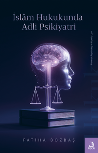 İslam Hukukunda Adli Psikiyatri