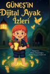 G&uuml;neş&rsquo;in Dijital Ayak İzleri