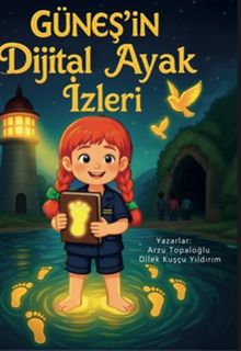 Güneş’in Dijital Ayak İzleri