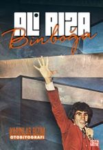 Ali Rıza Binboğa & Yarınlar Bizim Otobiyografi