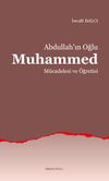 Abdullah'ın Oğlu Muhammed M&uuml;cadelesi ve &Ouml;ğretisi