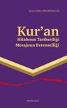 Kur'an &amp; Hitabının Tarihselliği Mesajının Evrenselliği