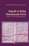 Yahudi ve İslam Hukukunda Fetva & İbn Meymun ve Nevevi &Ouml;rneğinde Bir Karşılaştırma