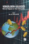 Vergilerin Geleceği K&uuml;resel Değişim ve Yeni Yaklaşımlar