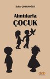 Alıntılarla &Ccedil;ocuk