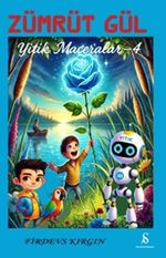 Zümrüt Gül / Yitik Maceralar 4