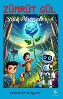 Zümrüt Gül / Yitik Maceralar 4