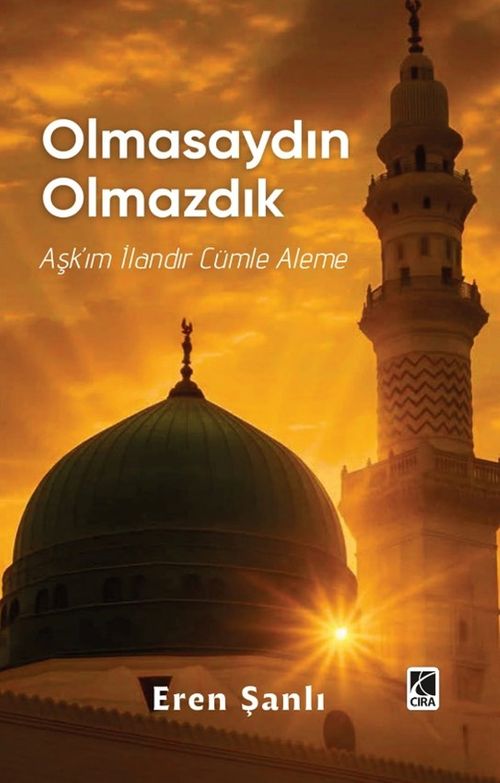 Olmasaydın Olmazdık