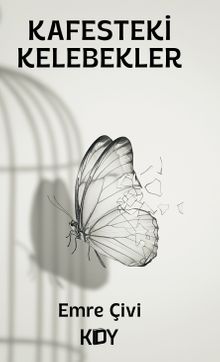 Kafesteki Kelebekler