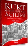 K&uuml;rt Meselesi'nin A&ccedil;ılımı & Said Nursi'den Teşhis ve &Ccedil;&ouml;z&uuml;mler
