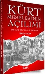 Kürt Meselesi'nin Açılımı & Said Nursi'den Teşhis ve Çözümler