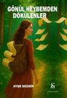 Gönül Heybemden Dökülenler