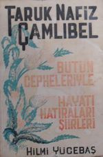 Faruk Nafiz Çamlıbel Bütün Cepheleriyle, Hayatı Hatıraları Şiirleri 4-G-38