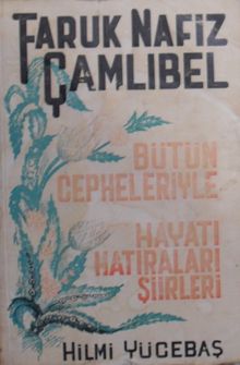 Faruk Nafiz Çamlıbel Bütün Cepheleriyle, Hayatı Hatıraları Şiirleri 4-G-38