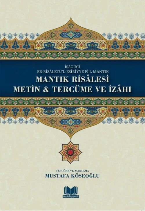Mantık Risalesi Metin Tercüme ve İzahı