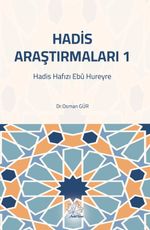 Hadis Araştırmaları1 & Hadis Hafızı Ebû Hureyre