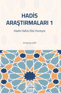 Hadis Araştırmaları1 & Hadis Hafızı Ebû Hureyre