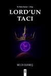 Lord'un Tacı / Bir Nefes Destanı 1. Kitap