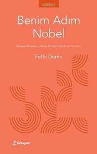 Benim Adım Nobel & Küresel Romancı Olarak Orhan Pamuk'un Portresi